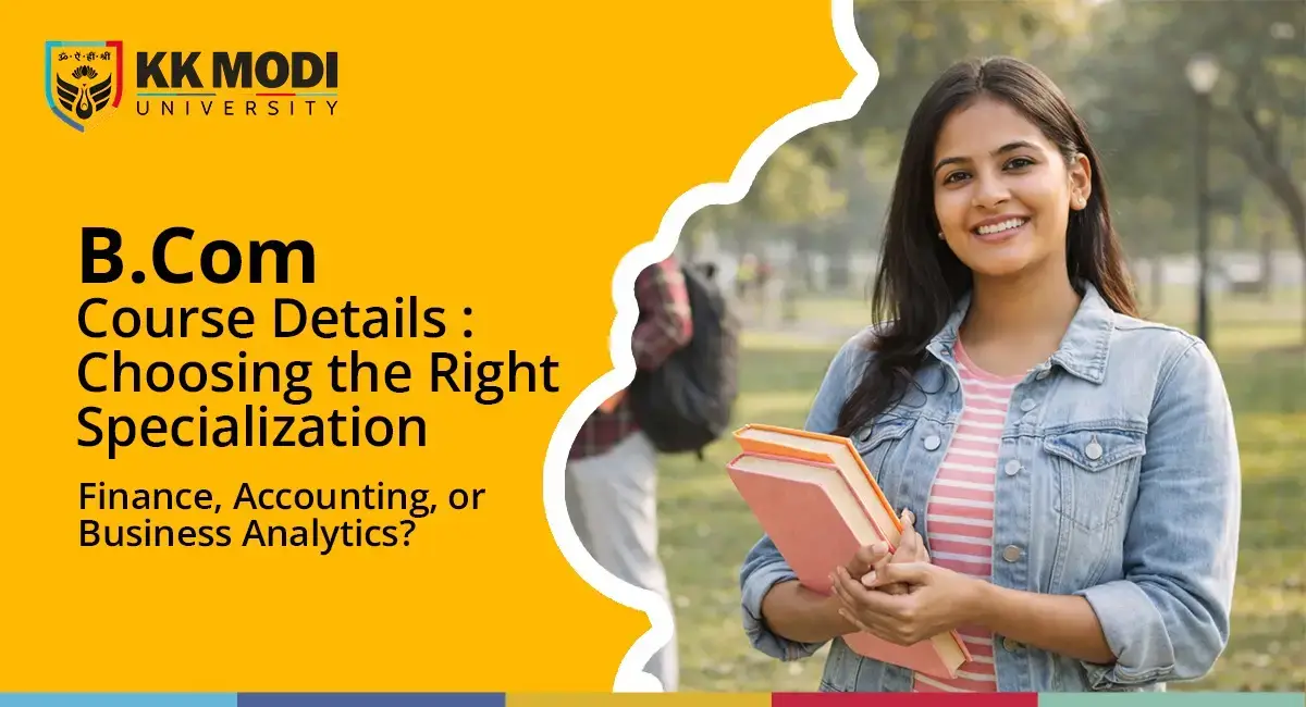 B.Com Course Details with Eligibility, Fees & Syllabus